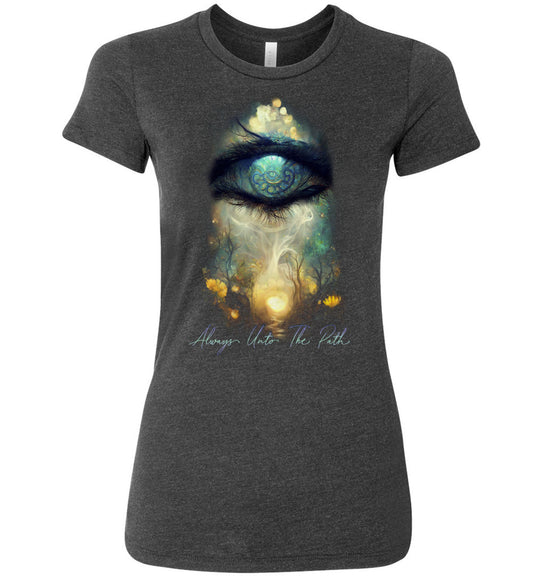 minds eye always unto the path ladies shirt