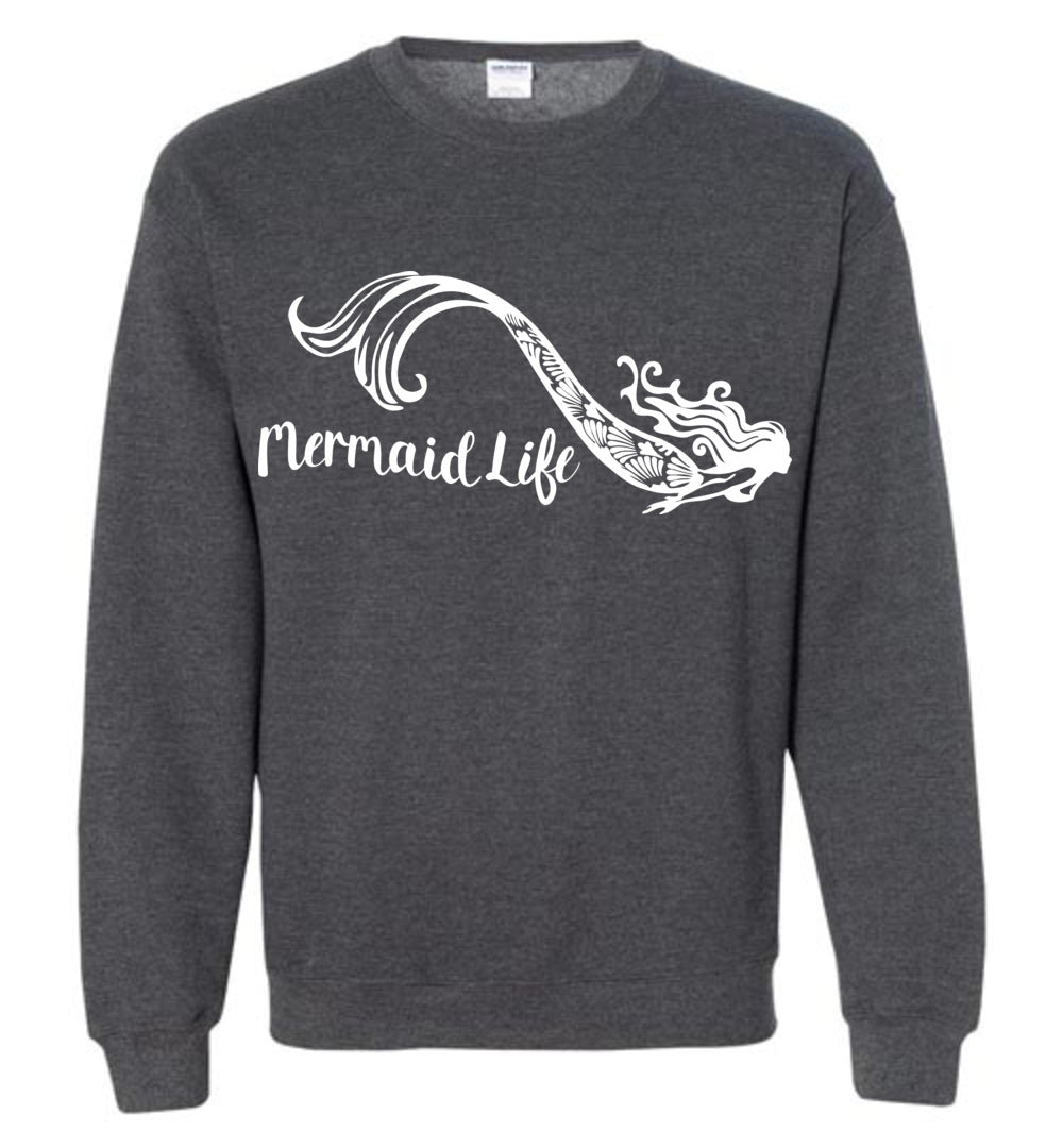 Mermaid Life Unisex Sweatshirt mens womens ocean summer boating - Inlumined Arts LLC