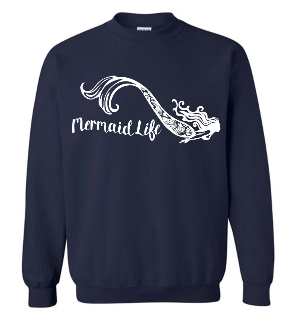 Mermaid Life Unisex Sweatshirt mens womens ocean summer boating - Inlumined Arts LLC