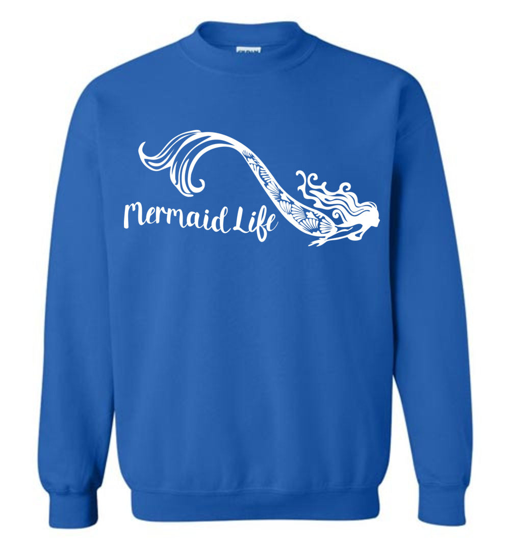 Mermaid Life Unisex Sweatshirt mens womens ocean summer boating - Inlumined Arts LLC